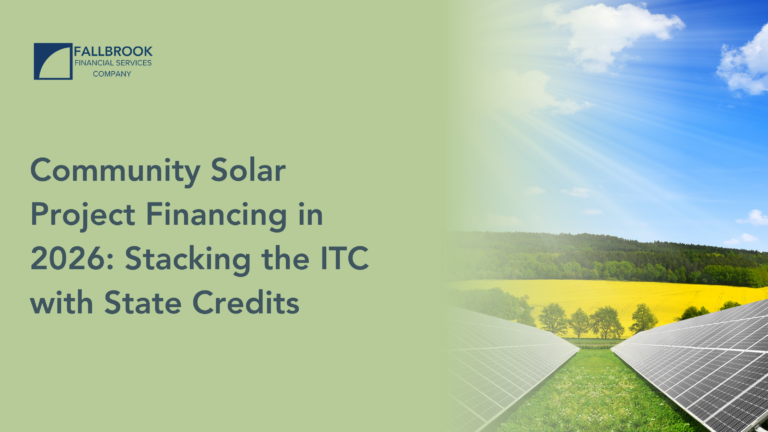 Community Solar Project Financing in 2026: Stacking the ITC with State Credits