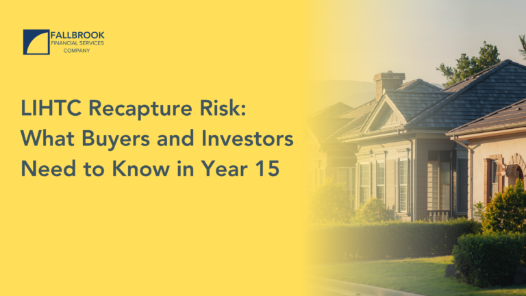 LIHTC Recapture Risk: What Buyers and Investors Need to Know in Year 15